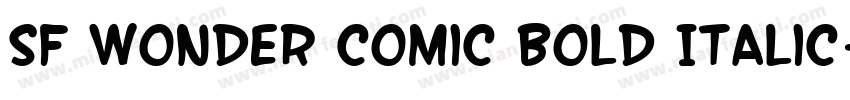 SF Wonder Comic Bold Italic字体转换